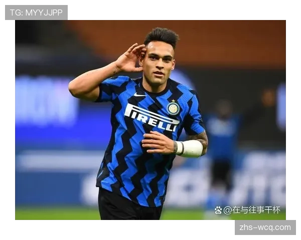 劳塔罗·马丁内斯续约谈判陷入停滞，国际米兰面临夏季留人压力